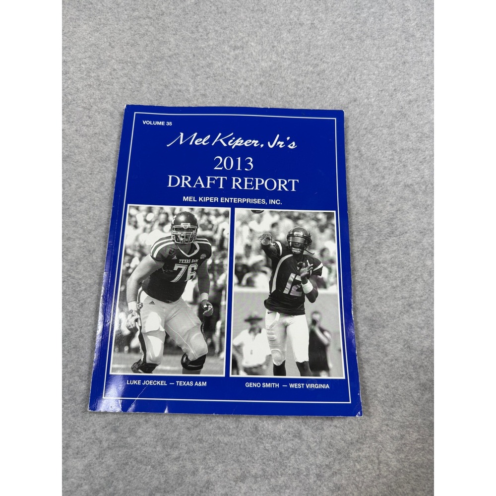 Mel Kiper Jr 2013 NFL Draft Report Volume 35 Geno Smith Luke Joeckel Scouting